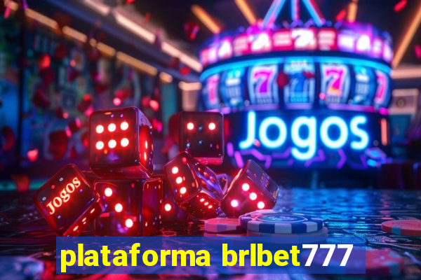 plataforma brlbet777